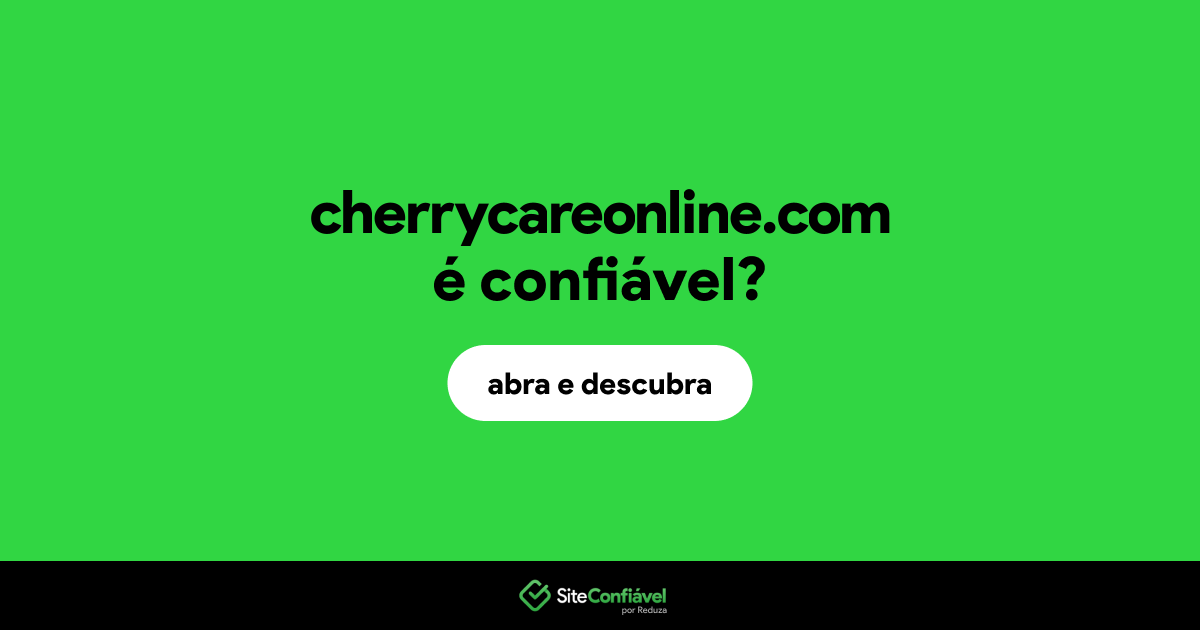 O site cherrycareonline.com é confiável?