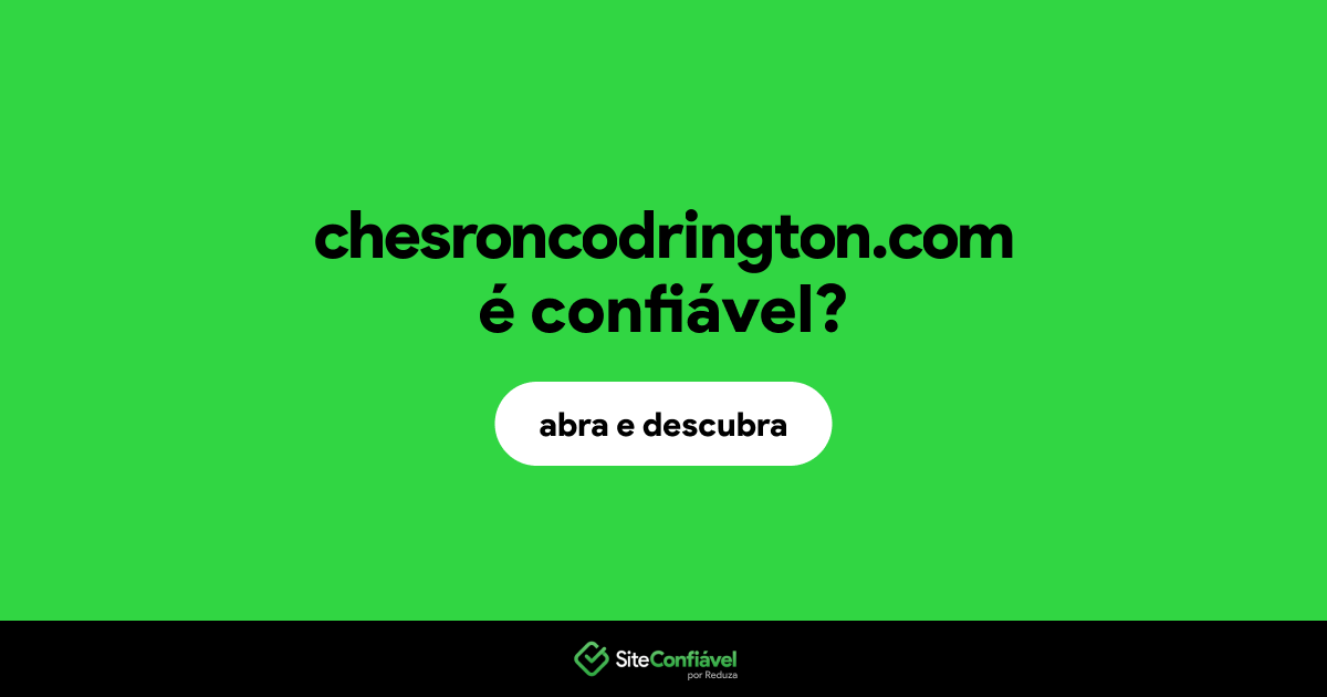 O site chesroncodrington.com é confiável?