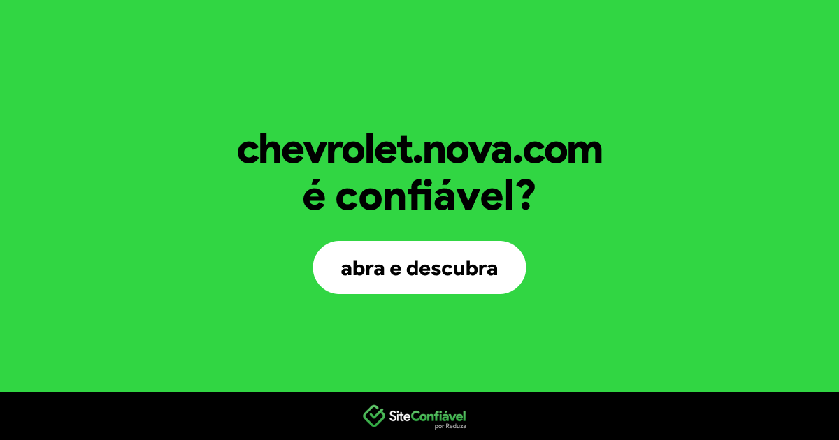 O site chevrolet.nova.com é confiável?