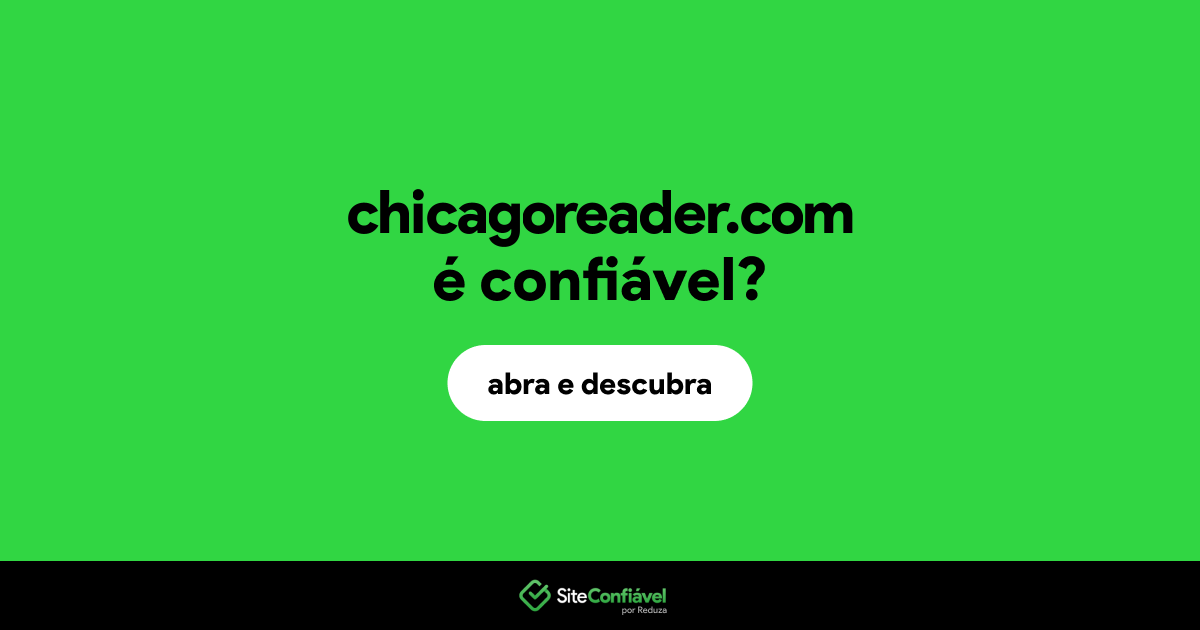 O site chicagoreader.com é confiável?