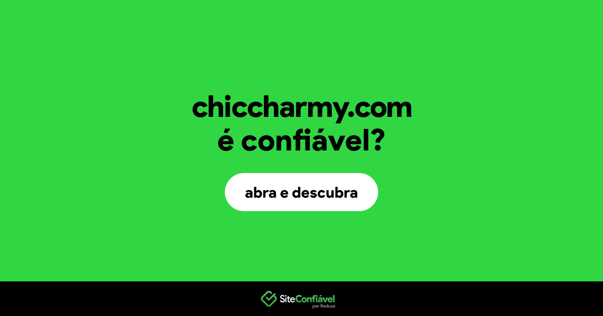 O site chiccharmy.com é confiável?