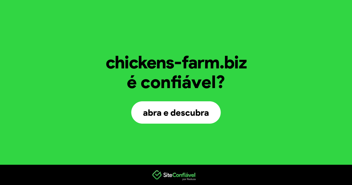O site chickens-farm.biz é confiável?