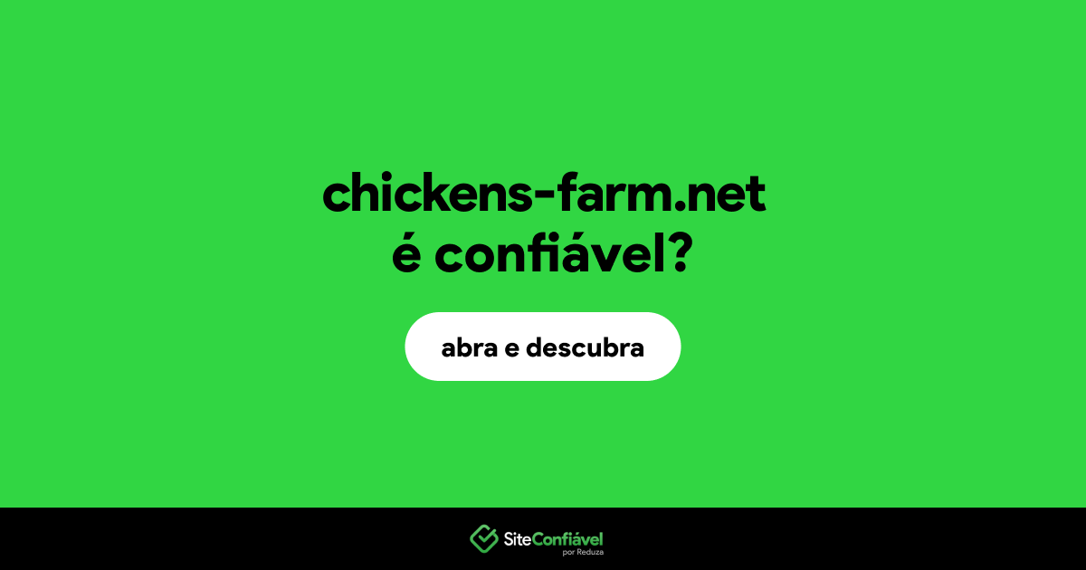 O site chickens-farm.net é confiável?