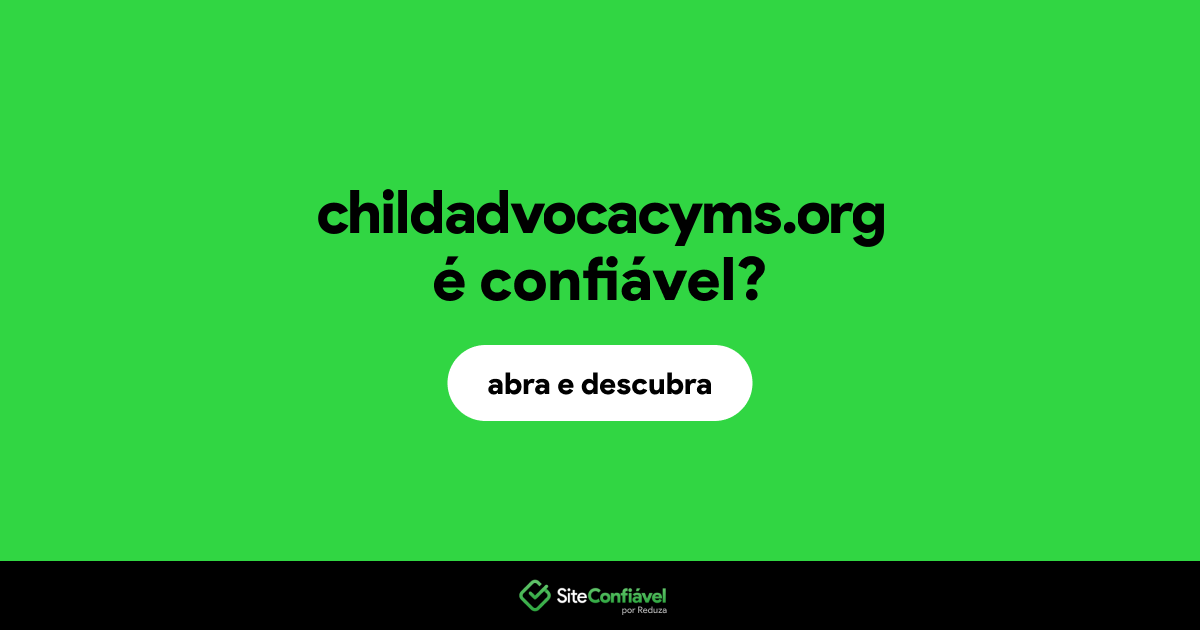O site childadvocacyms.org é confiável?