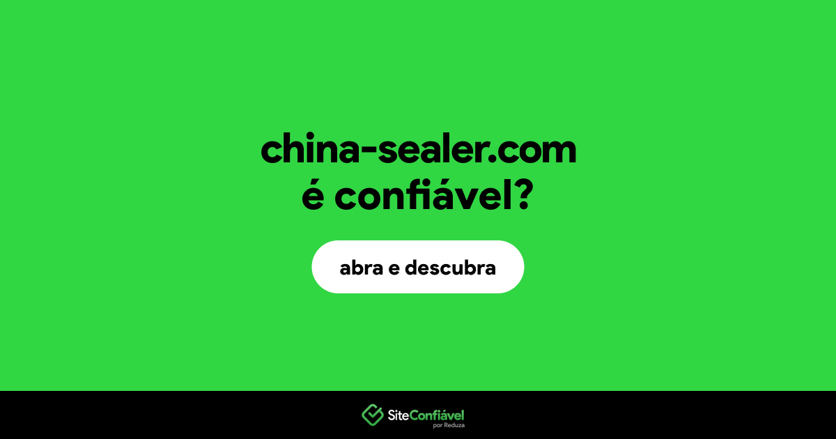 O site china-sealer.com é confiável?