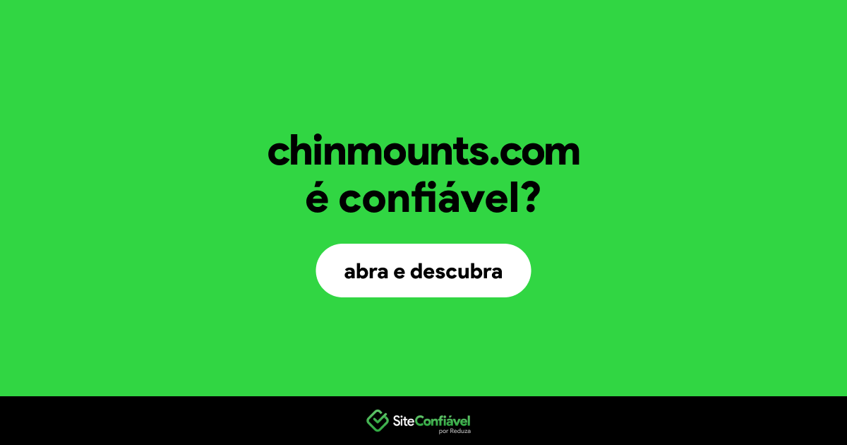 O site chinmounts.com é confiável?