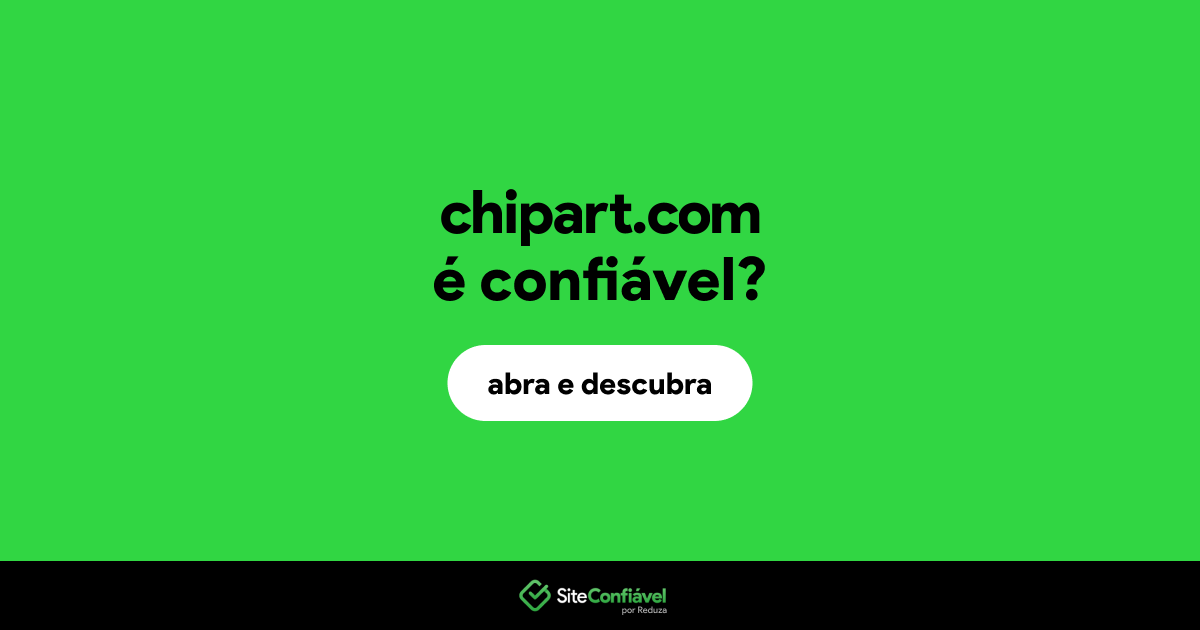O site chipart.com é confiável?