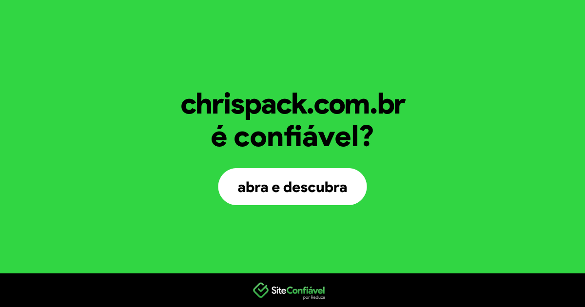 O site chrispack.com.br é confiável?