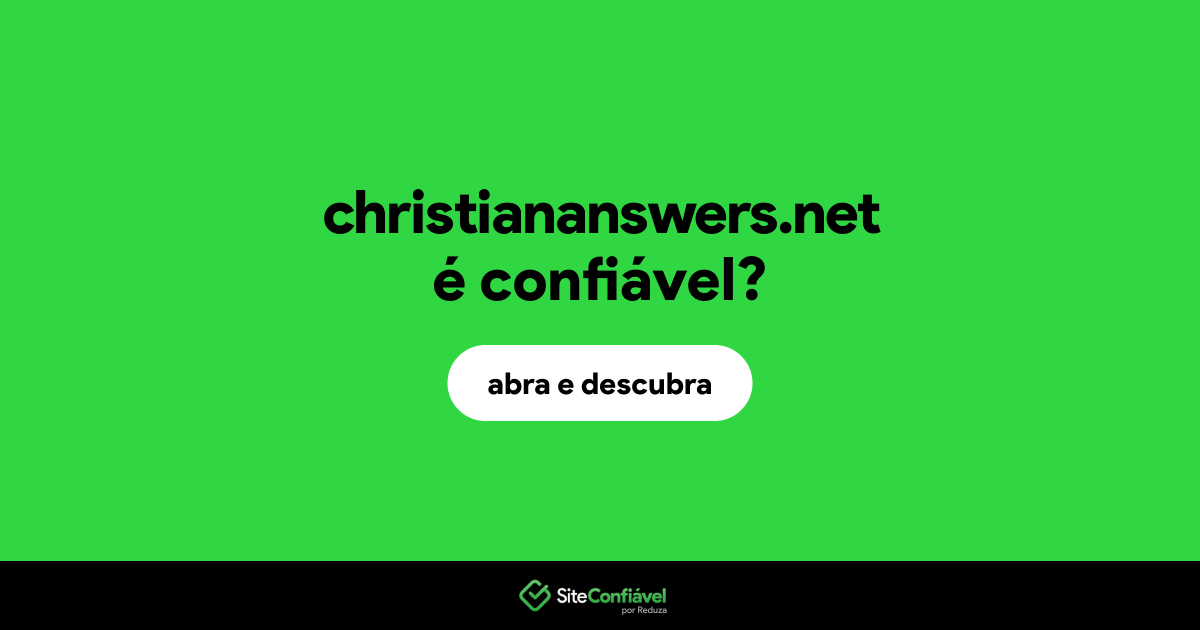 O site christiananswers.net é confiável?