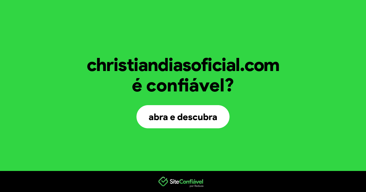 O site christiandiasoficial.com é confiável?
