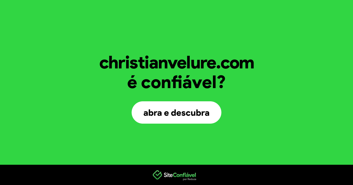 O site christianvelure.com é confiável?