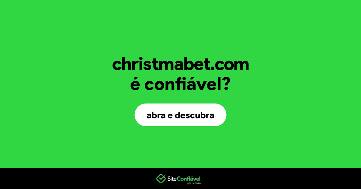O site christmabet.com é confiável?
