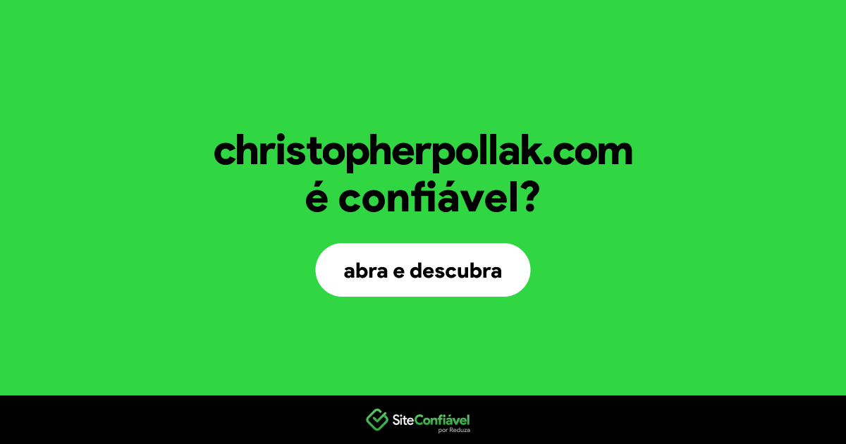 O site christopherpollak.com é confiável?