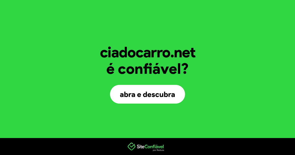 O site ciadocarro.net é confiável?
