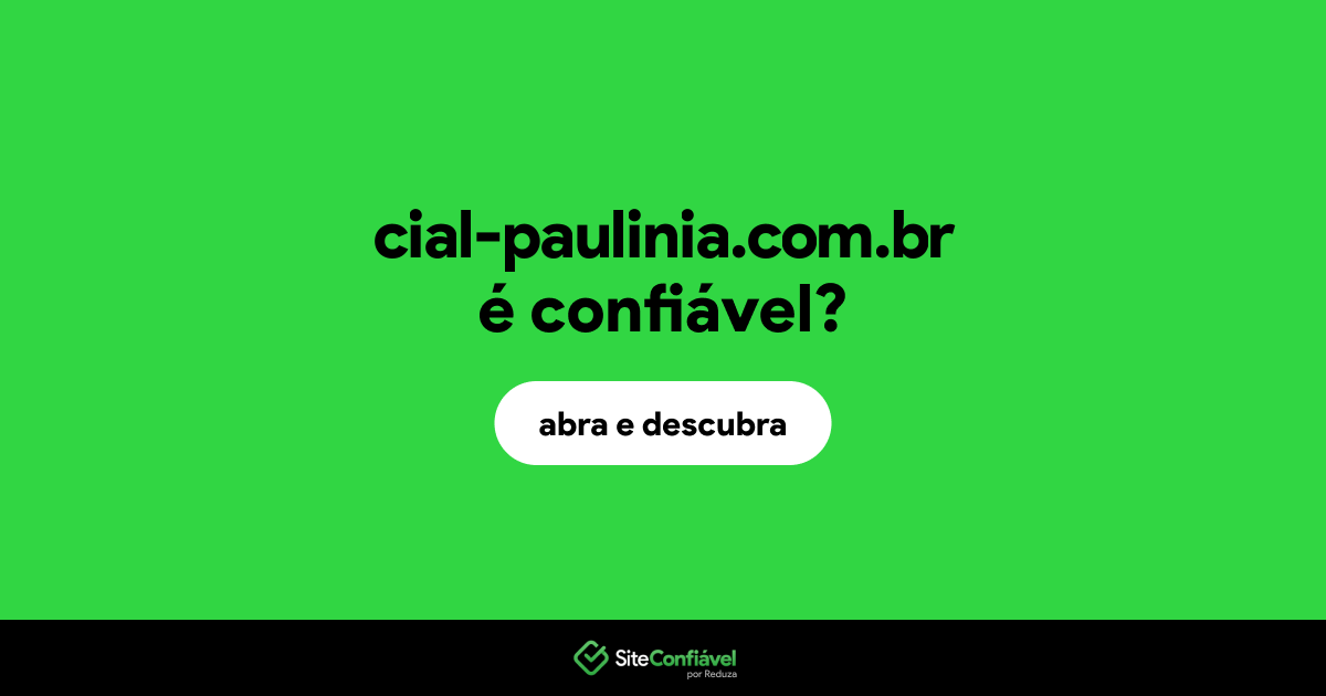 O site cial-paulinia.com.br é confiável?