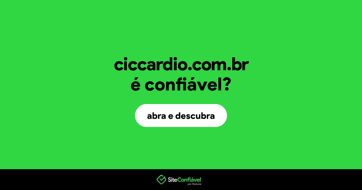 O site ciccardio.com.br é confiável?