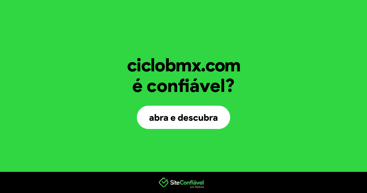 O site ciclobmx.com é confiável?