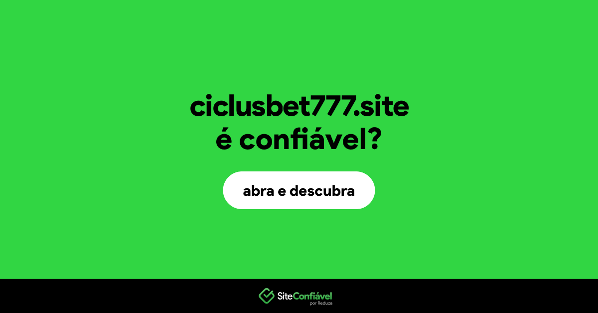 O site ciclusbet777.site é confiável?