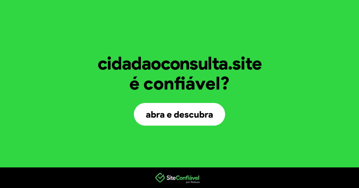 O site cidadaoconsulta.site é confiável?