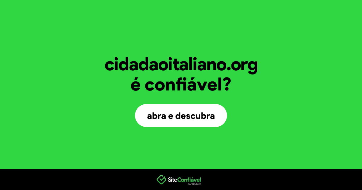 O site cidadaoitaliano.org é confiável?