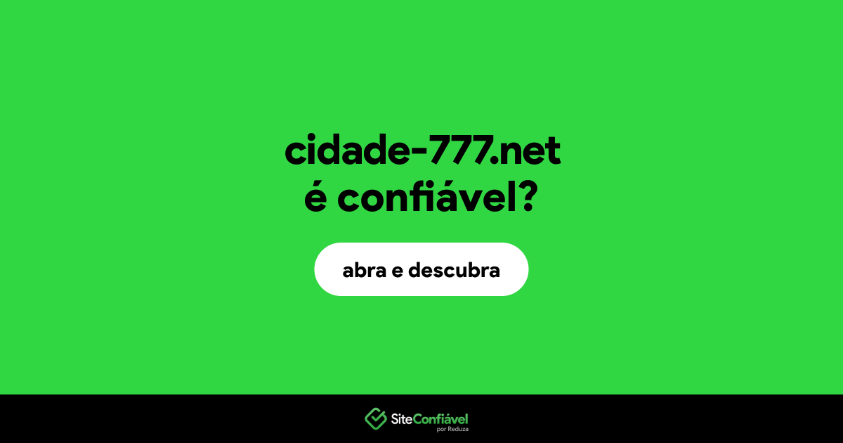 O site cidade-777.net é confiável?