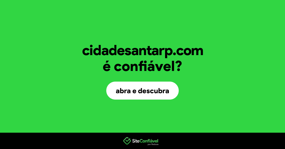 O site cidadesantarp.com é confiável?