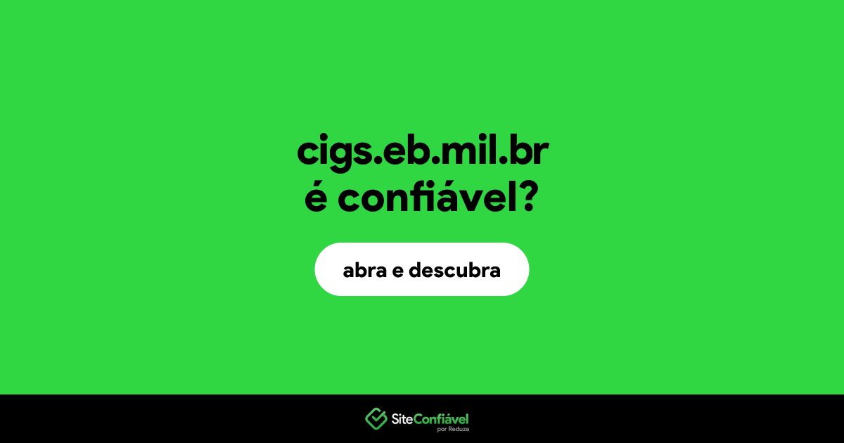 O site cigs.eb.mil.br é confiável?