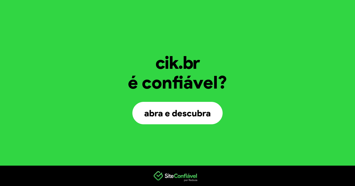 O site cik.br é confiável?