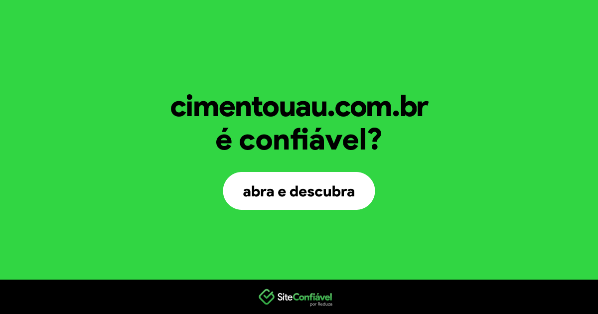 O site cimentouau.com.br é confiável?