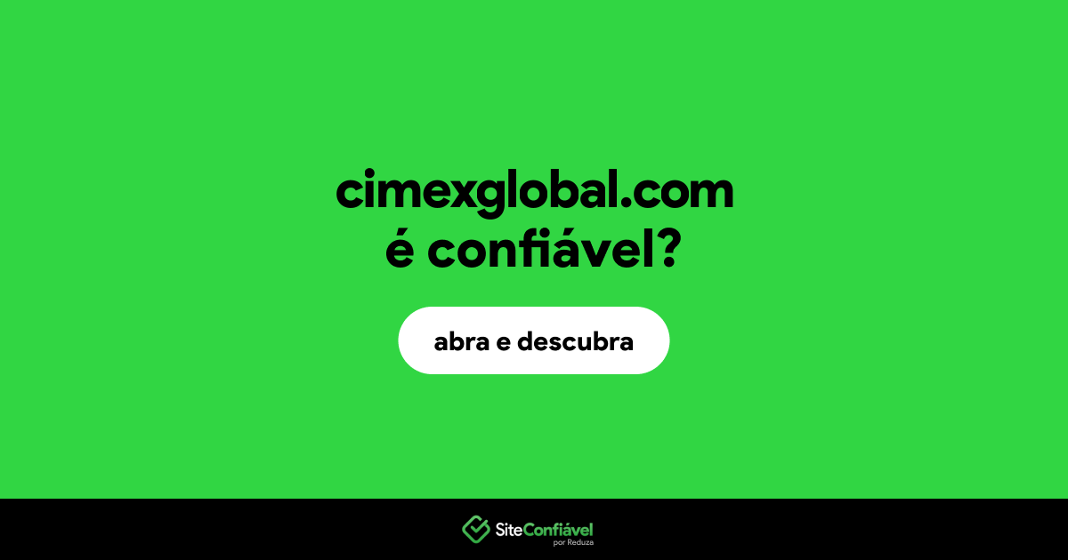 O site cimexglobal.com é confiável?