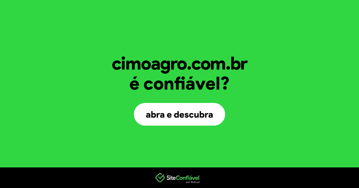 O site cimoagro.com.br é confiável?