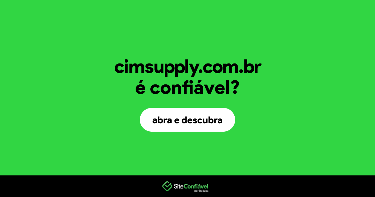 O site cimsupply.com.br é confiável?