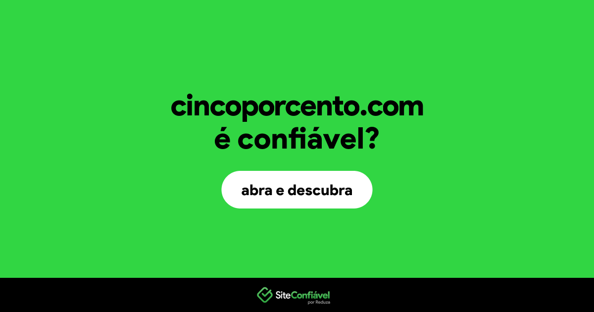 O site cincoporcento.com é confiável?