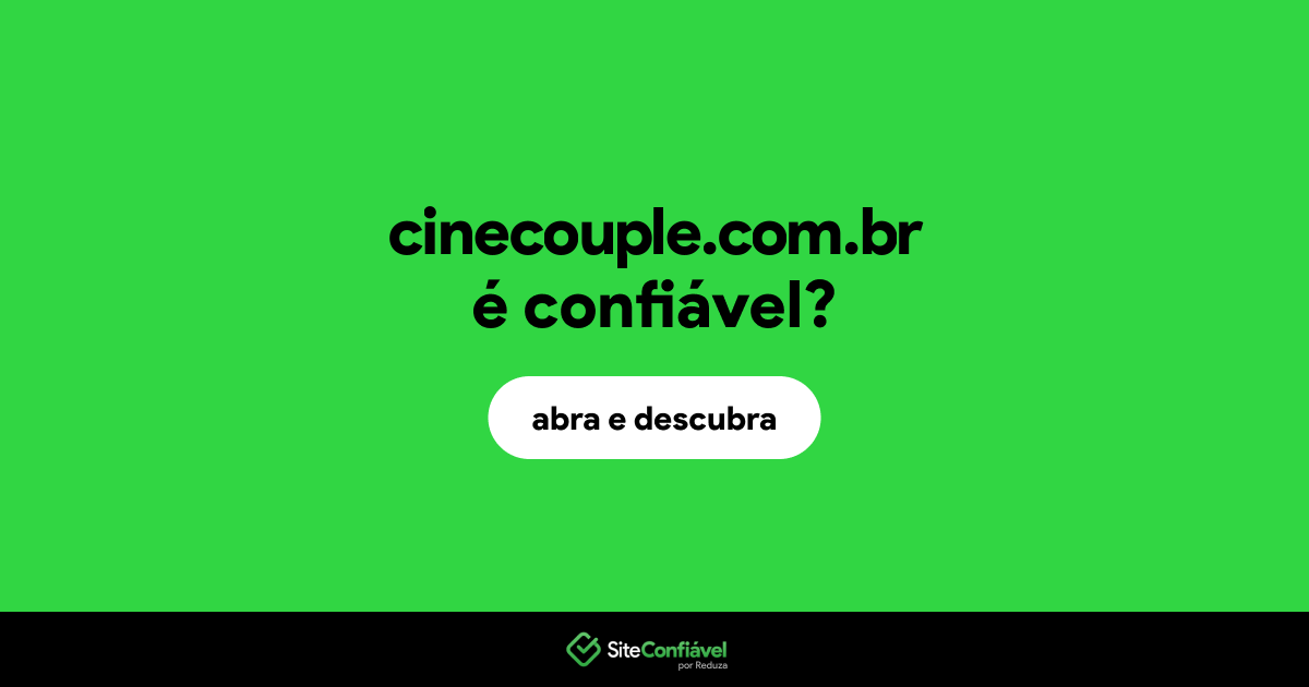 O site cinecouple.com.br é confiável?