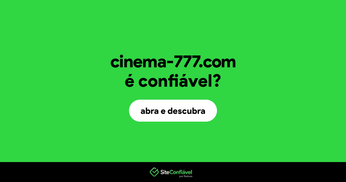 O site cinema-777.com é confiável?