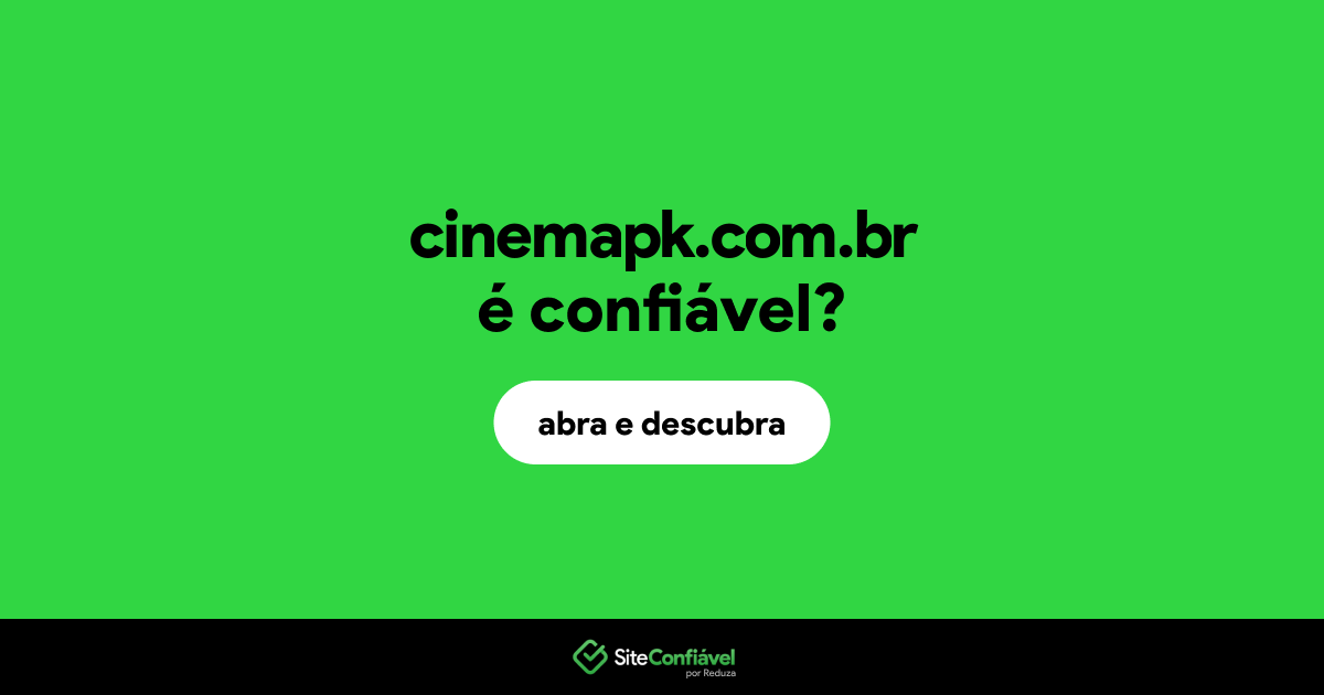 O site cinemapk.com.br é confiável?