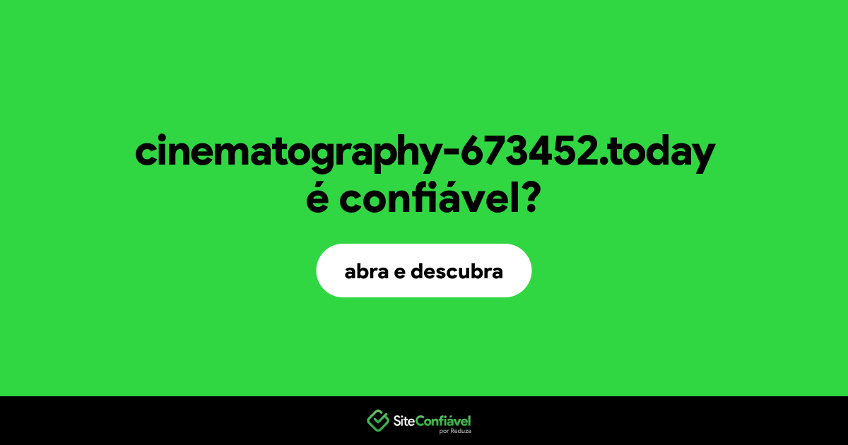 O site cinematography-673452.today é confiável?