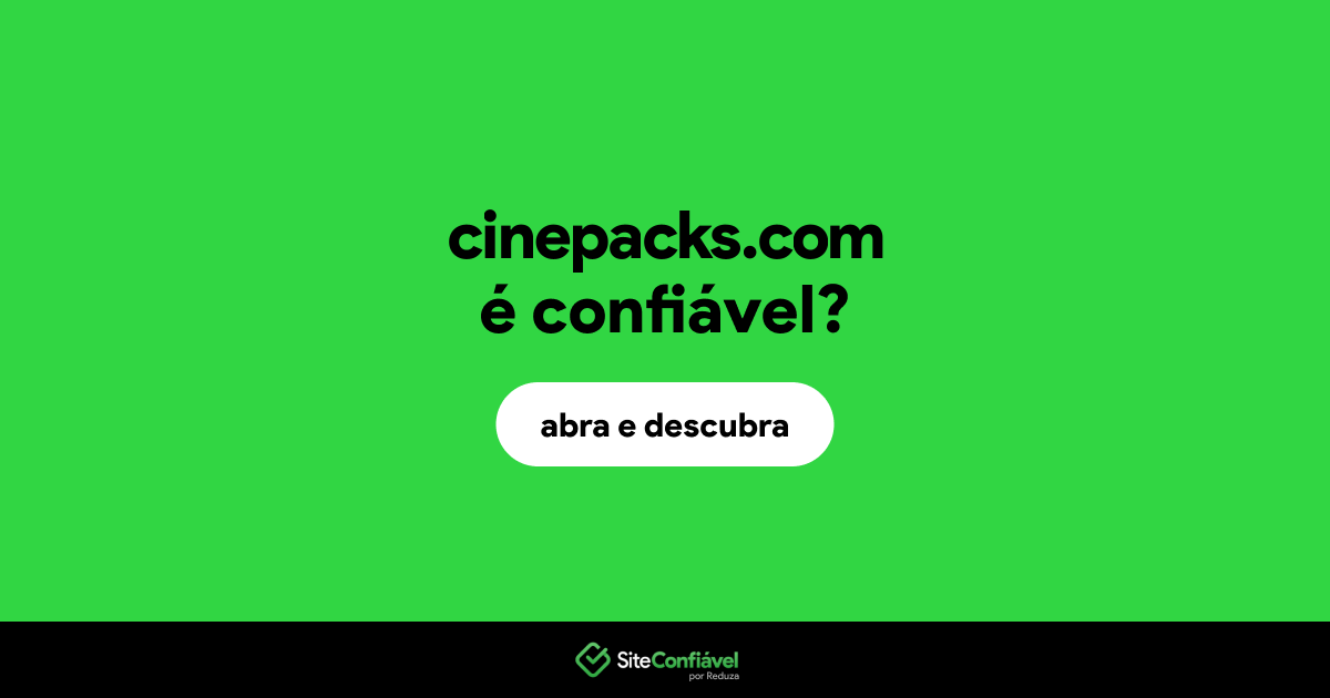 O site cinepacks.com é confiável?