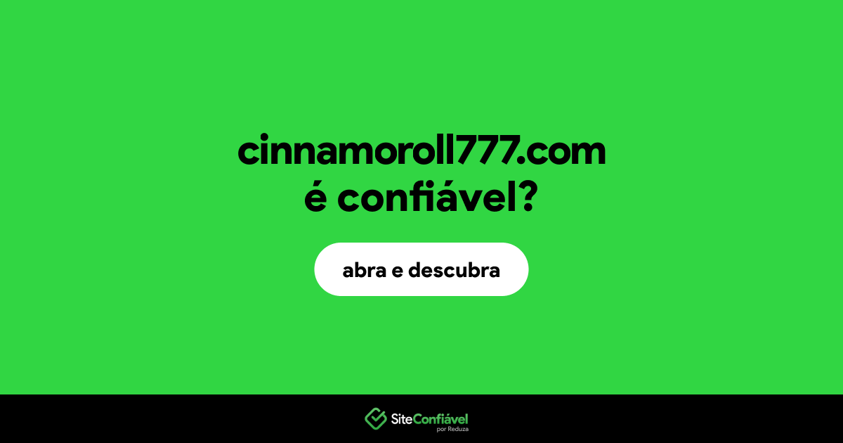 O site cinnamoroll777.com é confiável?