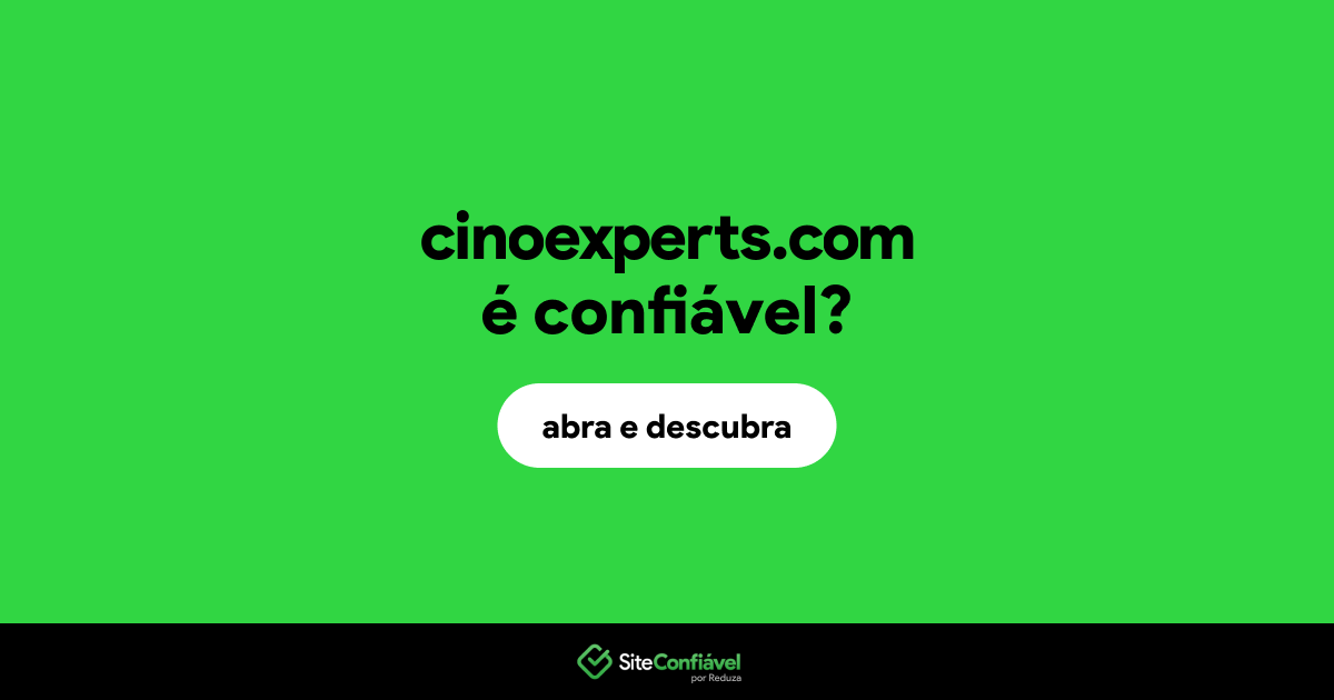 O site cinoexperts.com é confiável?