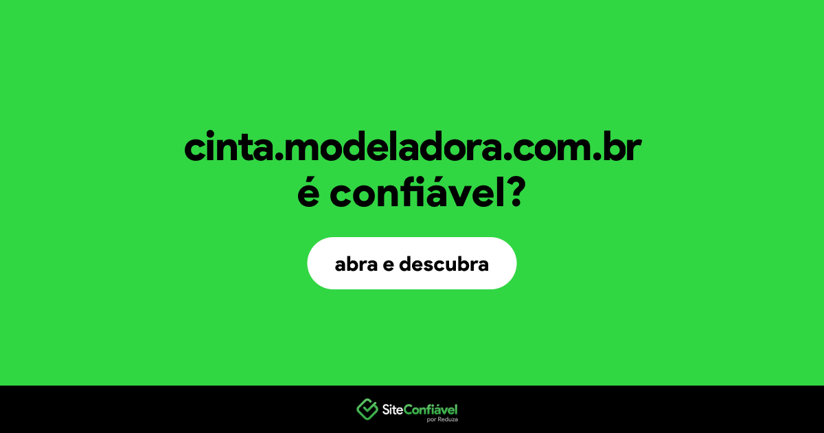 O site cinta.modeladora.com.br é confiável?