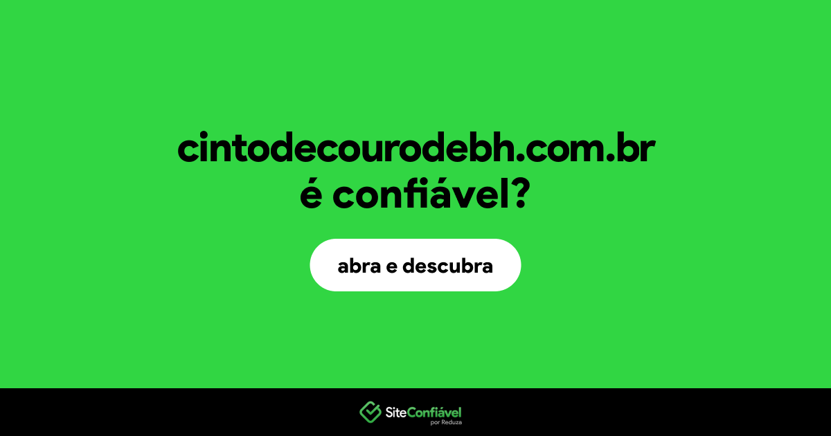 O site cintodecourodebh.com.br é confiável?