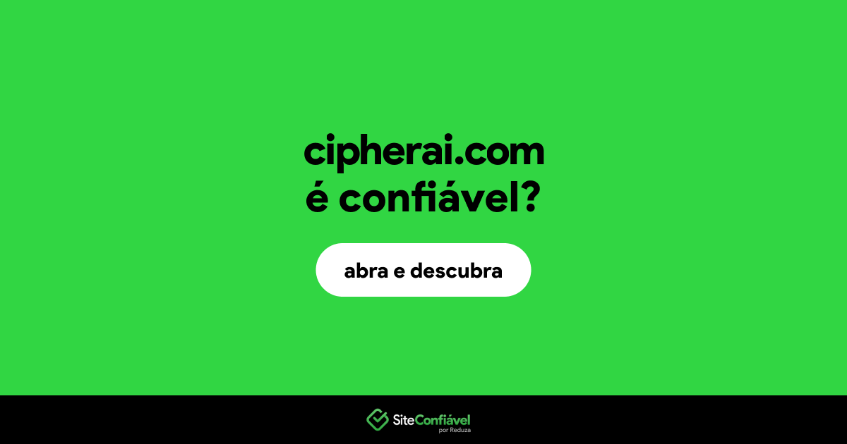 O site cipherai.com é confiável?