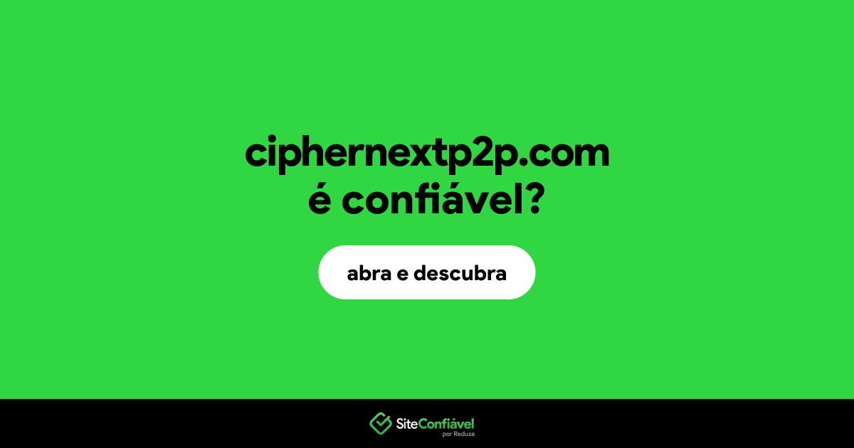 O site ciphernextp2p.com é confiável?