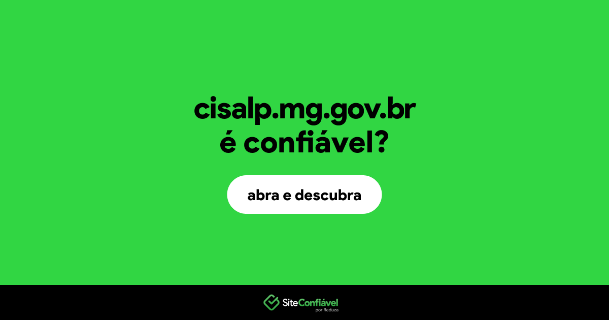 O site cisalp.mg.gov.br é confiável?