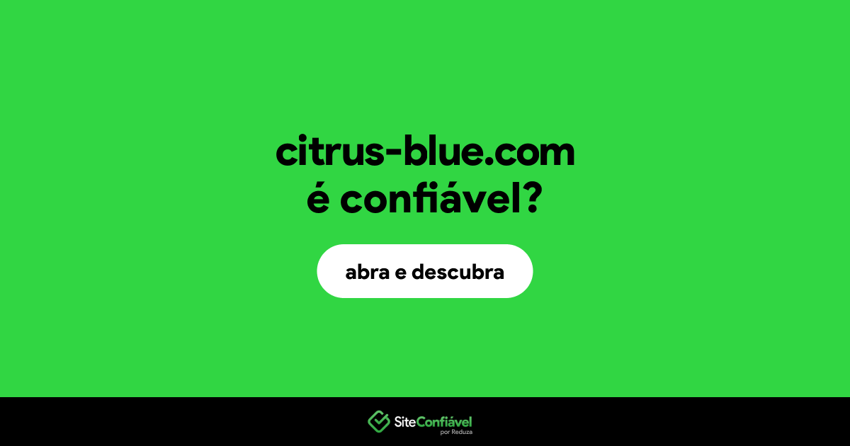 O site citrus-blue.com é confiável?