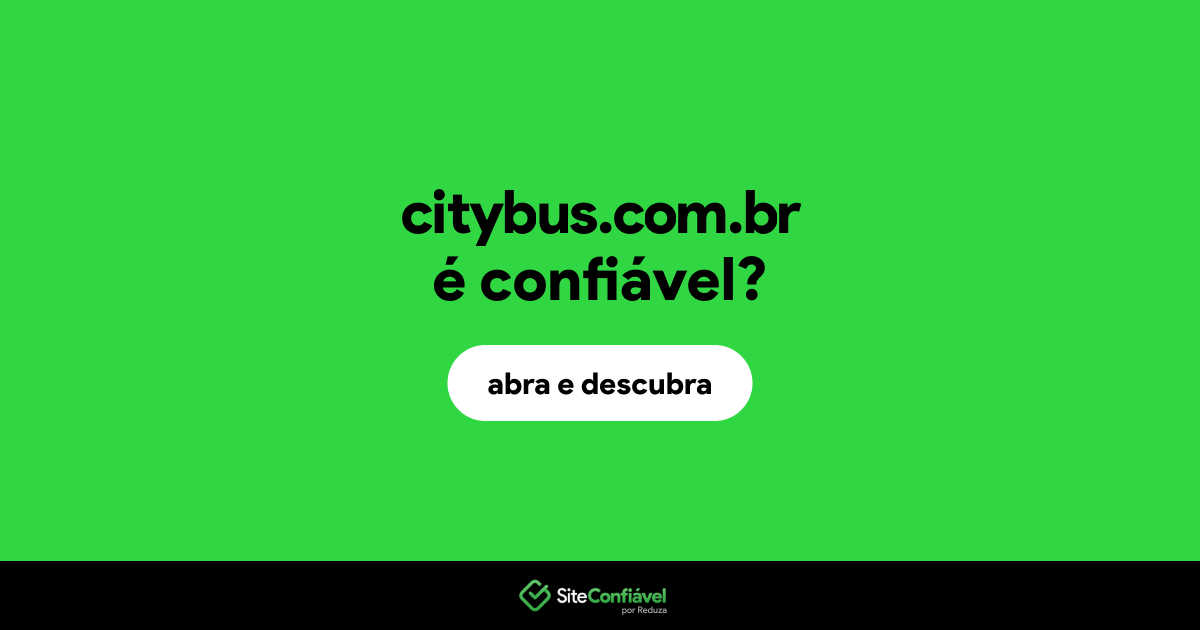 O site citybus.com.br é confiável?