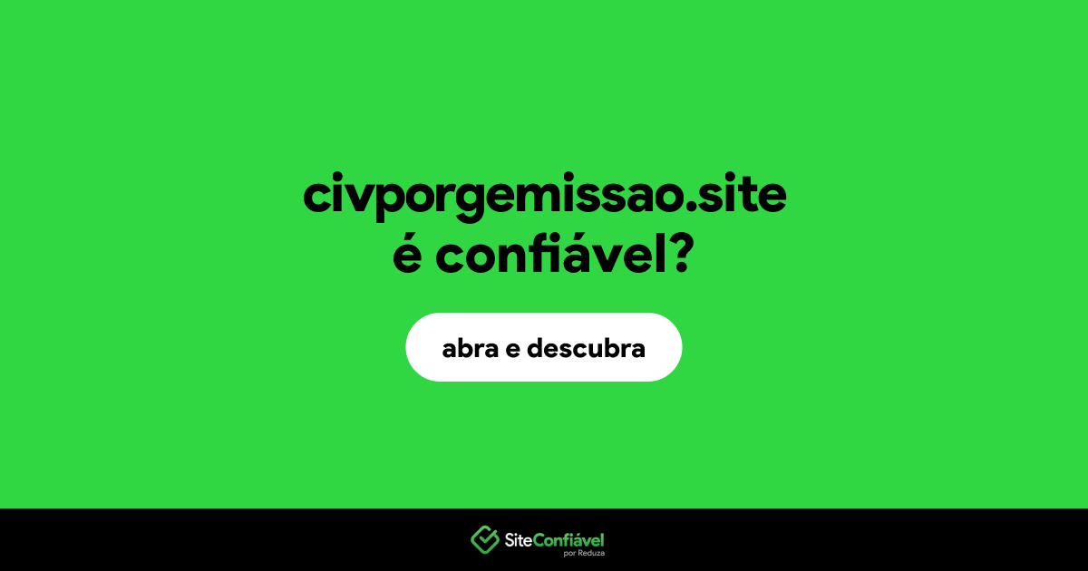 O site civporgemissao.site é confiável?