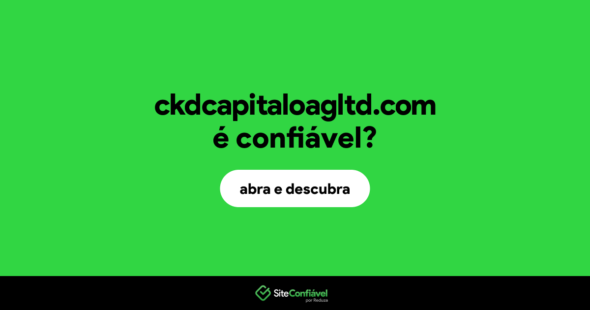 O site ckdcapitaloagltd.com é confiável?