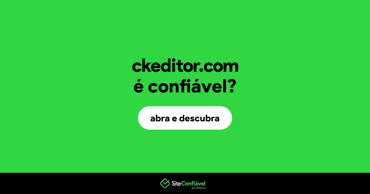 O site ckeditor.com é confiável?